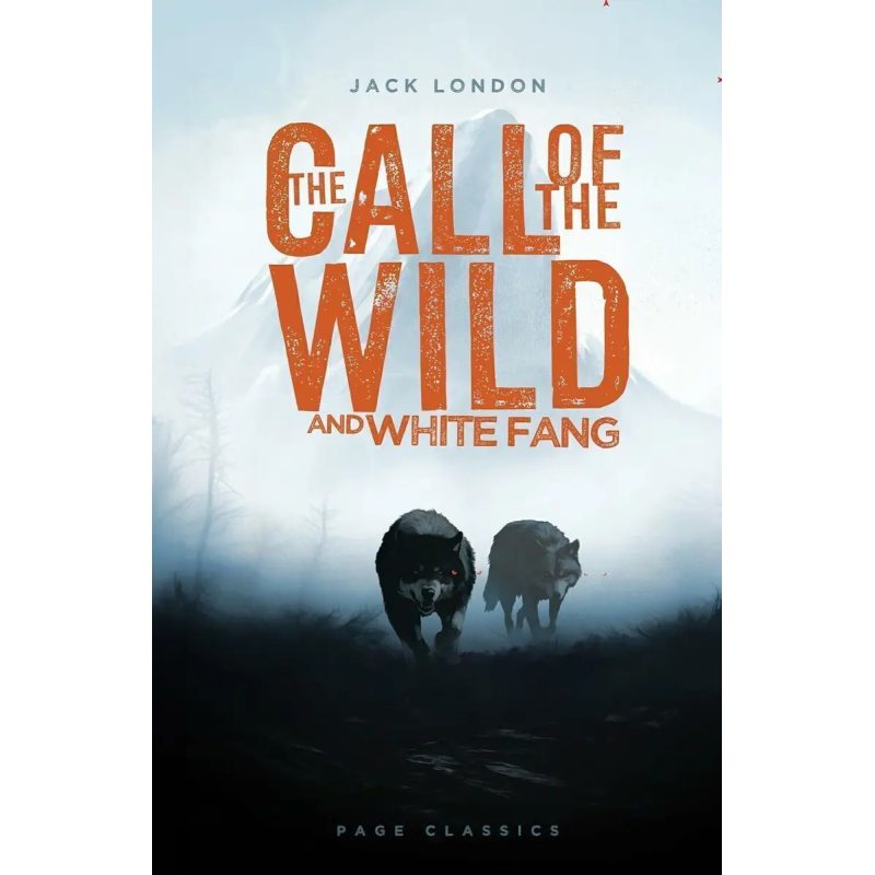 CALL OF THE WILD AND WHITE FANG