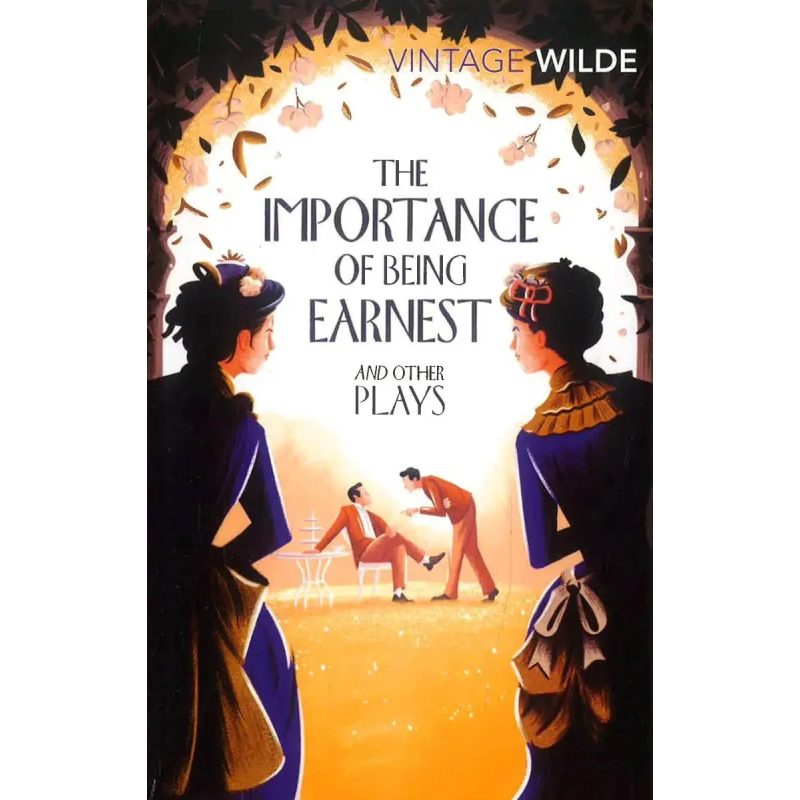 VINTAGE WILDE: IMPORTANCE OF BEING EARNEST & OTHER PLAYS