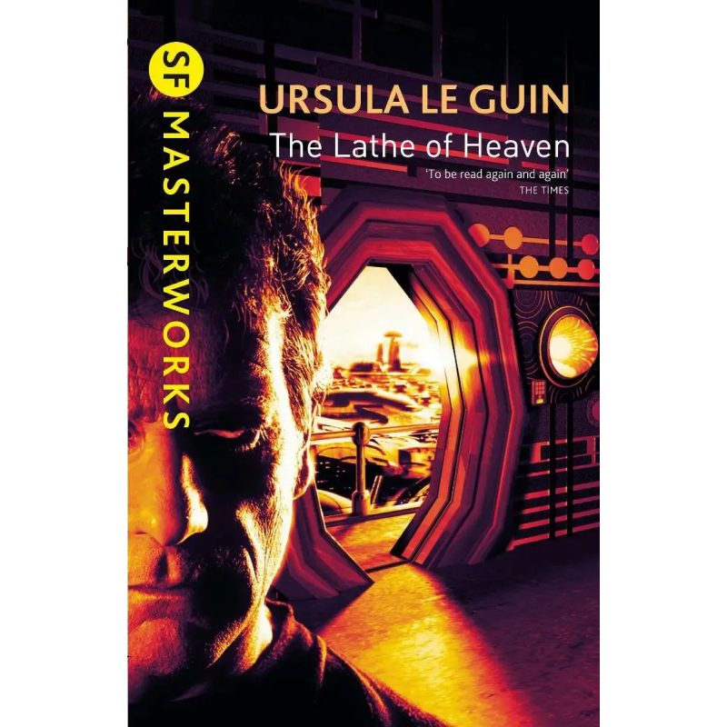 SF MASTERWORKS: LE GUIN- LATHE OF HEAVEN