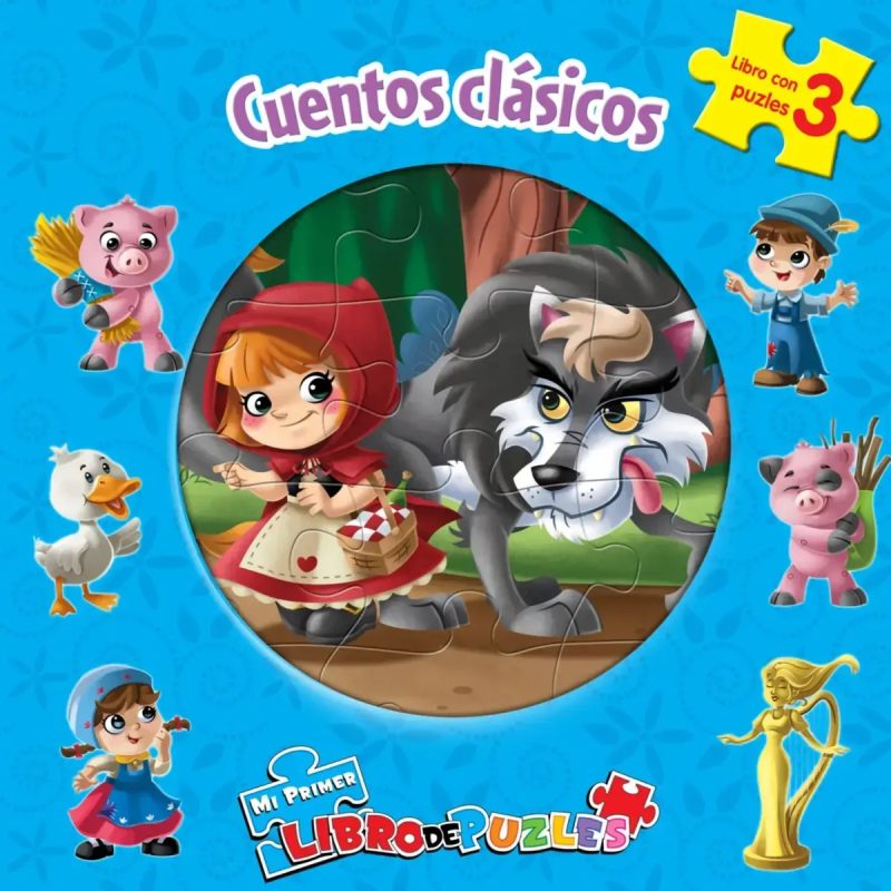 CUENTOS CLASICOS - MI PRIMER LIBRO DE ROMPECABEZAS