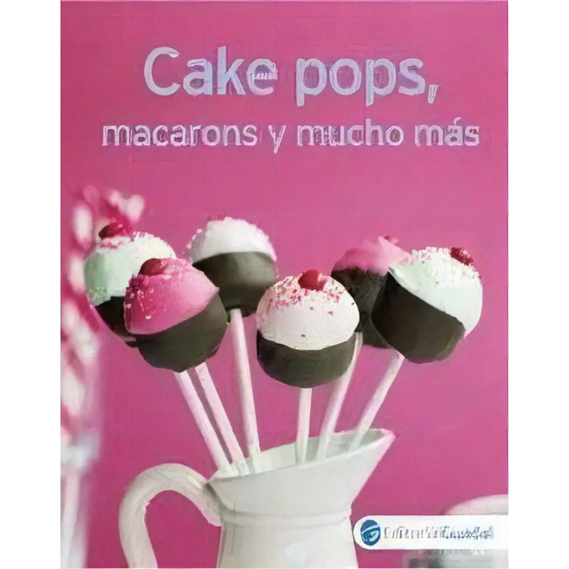 CAKE POPS MACARONS Y MUCHO MAS