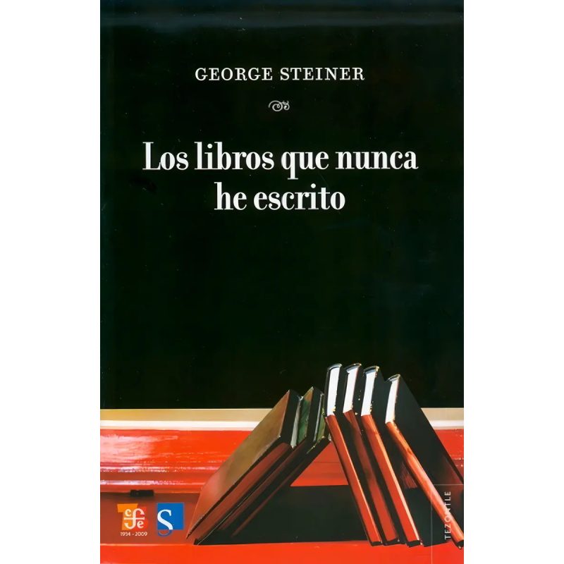 LOS LIBROS QUE NUNCA HE ESCRITO