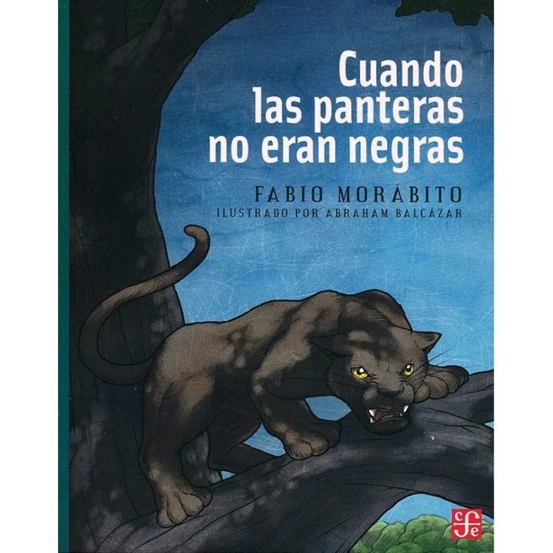 CUANDO LAS PANTERAS NO ERAN NEGRAS