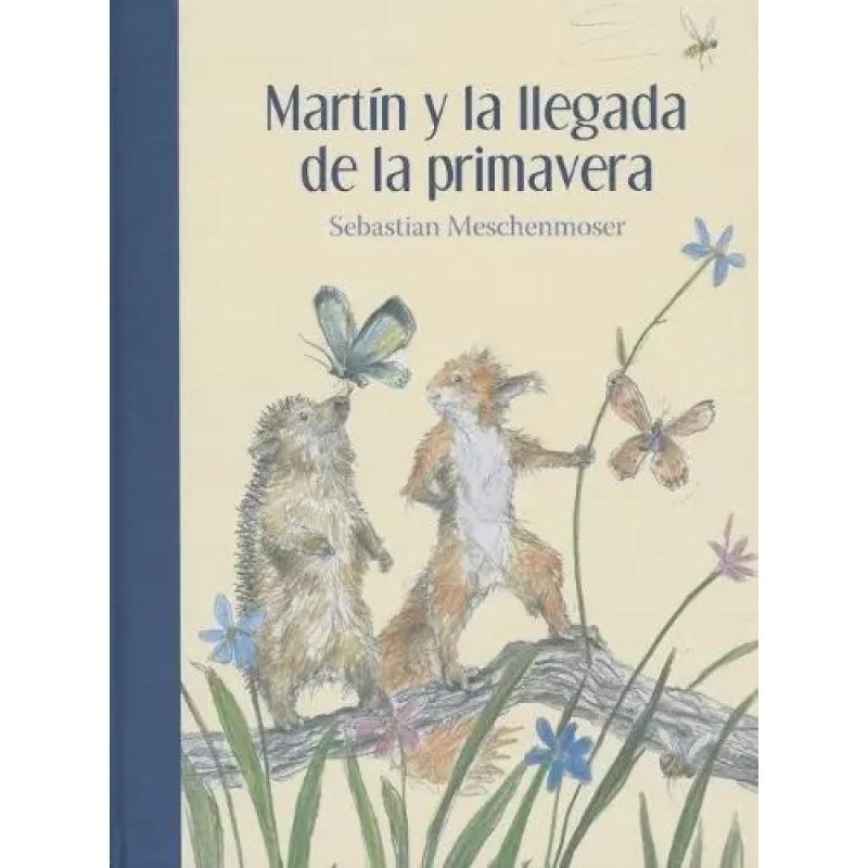 MARTIN Y LA LLEGADA DE LA PRIMAVERA