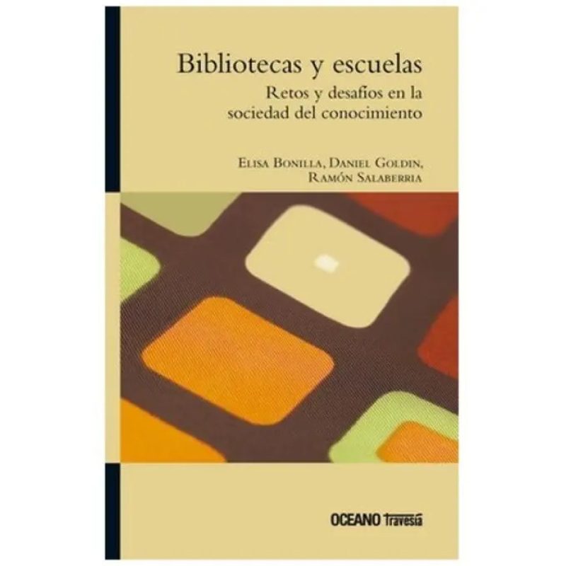 BIBLIOTECAS Y ESCUELAS RETOS Y POSIBILIDADES EN LA SOCIEDAD