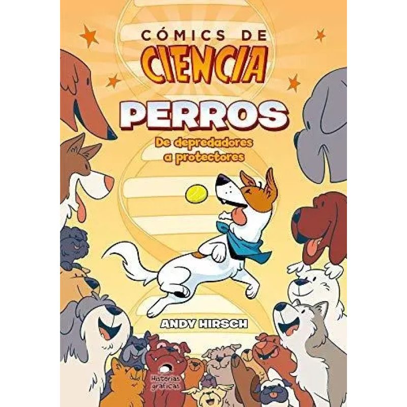 COMICS DE CIENCIA PERROS DE DEPREDADORES A PROTECTORES