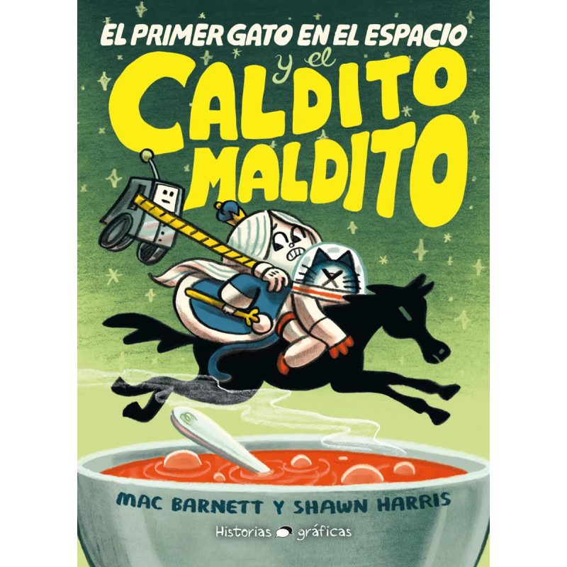 EL PRIMER GATO EN EL ESPACIO VOL02 - Y EL CALDITO MALDITO