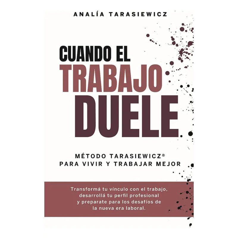 CUANDO EL TRABAJO DUELE