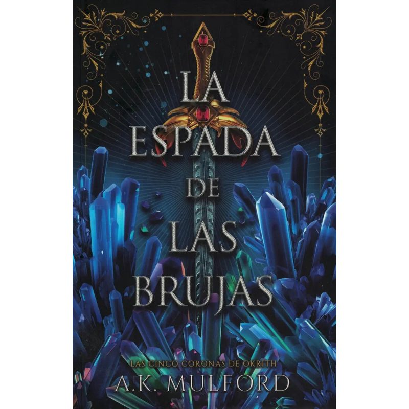 LA ESPADA DE LAS BRUJAS  (ARG) CINCO CORONAS DE OKRITH 2