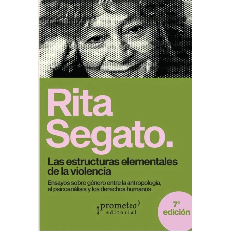 LAS ESTRUCTURAS ELEMENTALES DE LA VIOLENCIA - 7 ED