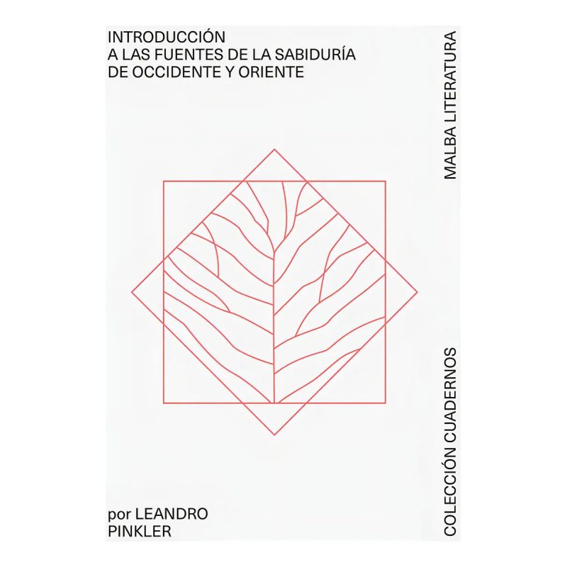 INTRODUCCION A LAS FUENTES DE LA SABIDURIA DE OCCIDENTE Y ORIENTE