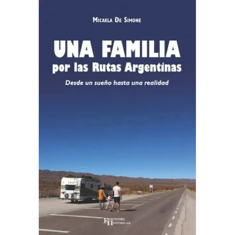 UNA FAMILIA POR LAS RUTAS ARGENTINAS