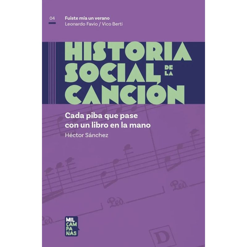 FUISTE MIA UN VERANO - HISTORIA SOCIAL DE LA CANCION # 4