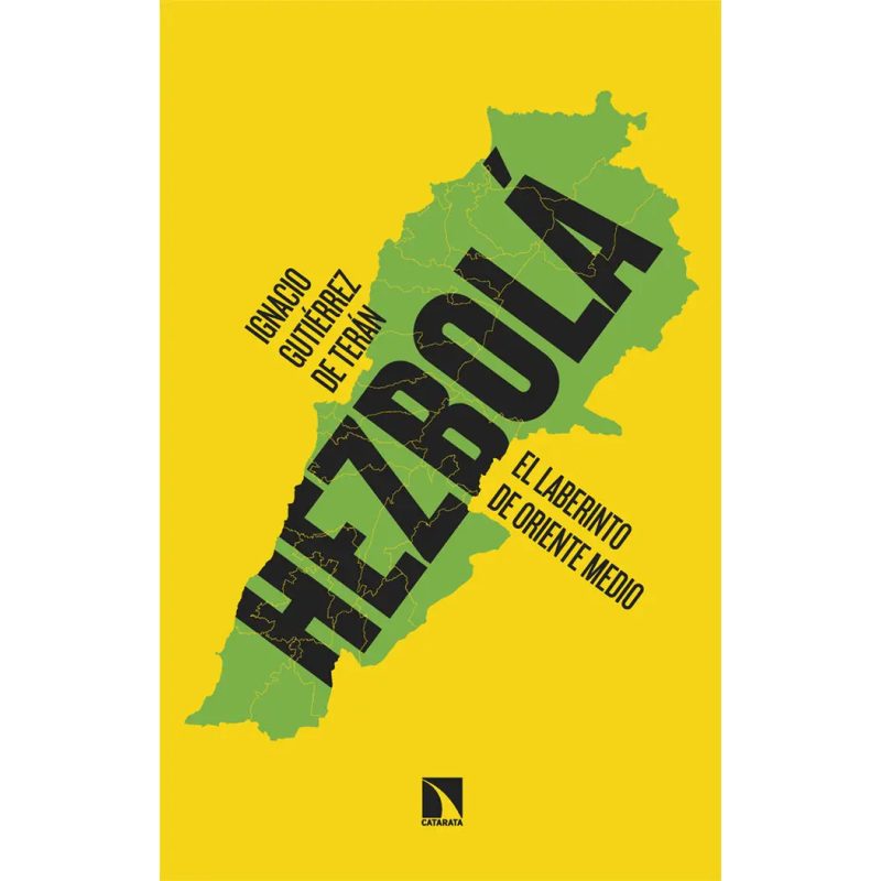 HEZBOLA EL LABERINTO DE ORIENTE MEDIO - 2ED