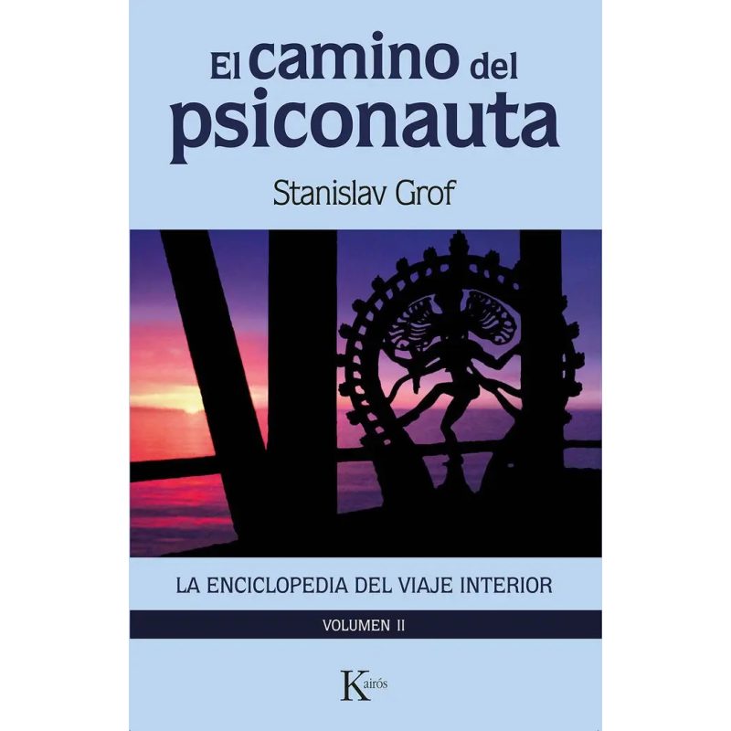 EL CAMINO DEL PSICONAUTA  VOL II