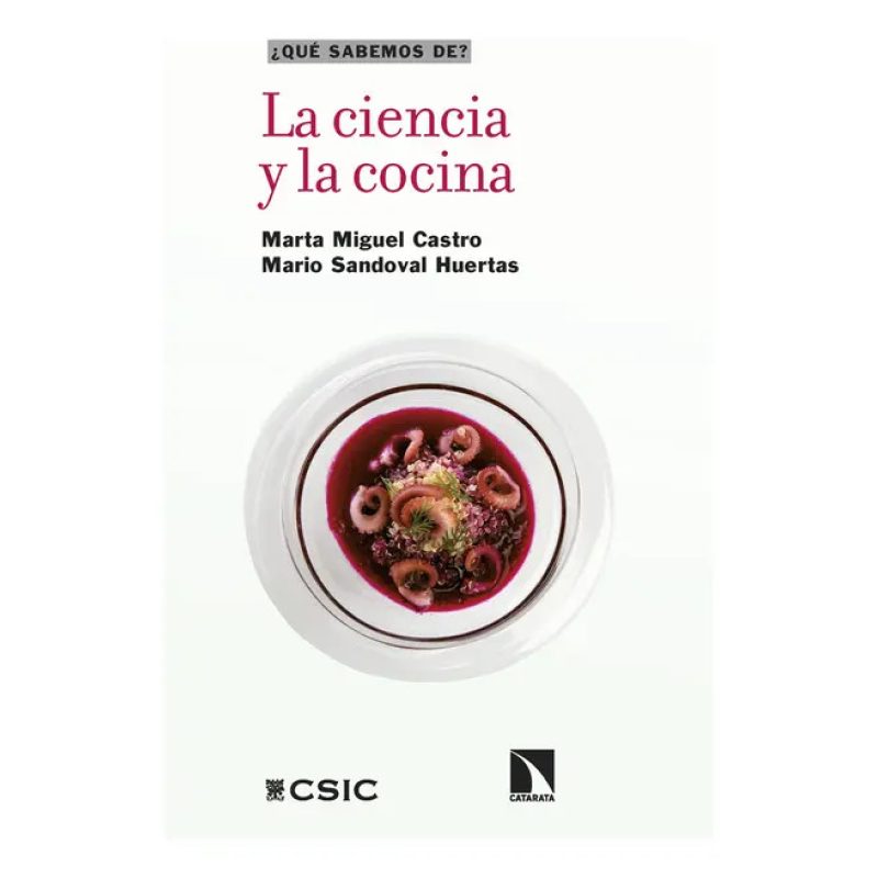 LA CIENCIA Y LA COCINA - QUE SABEMOS DE