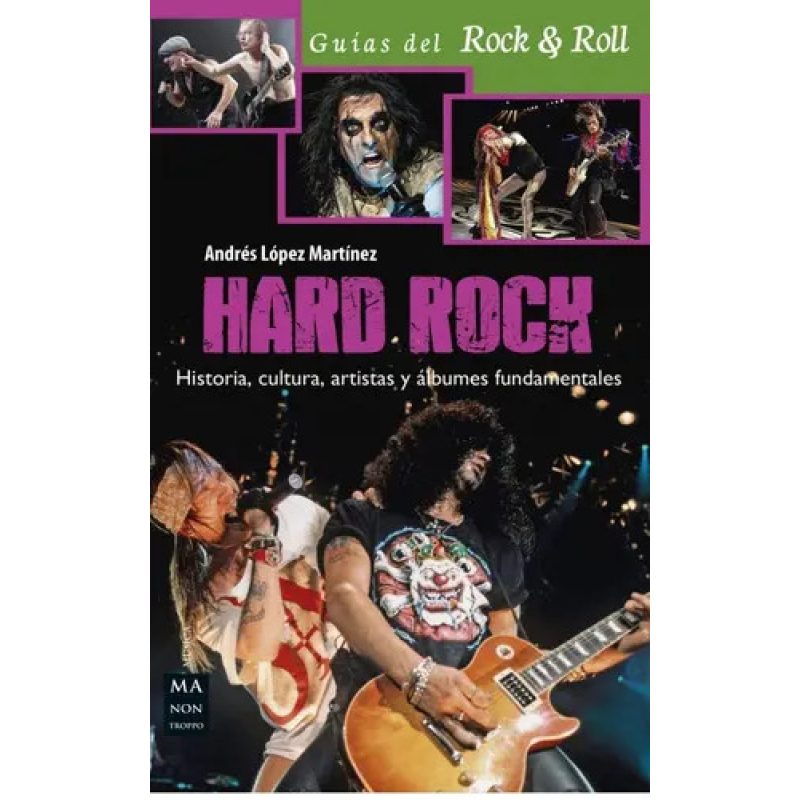 HARD ROCK  HISTORIA  CULTURA  ARTISTAS Y ALBUNES FUNDAMENTALES