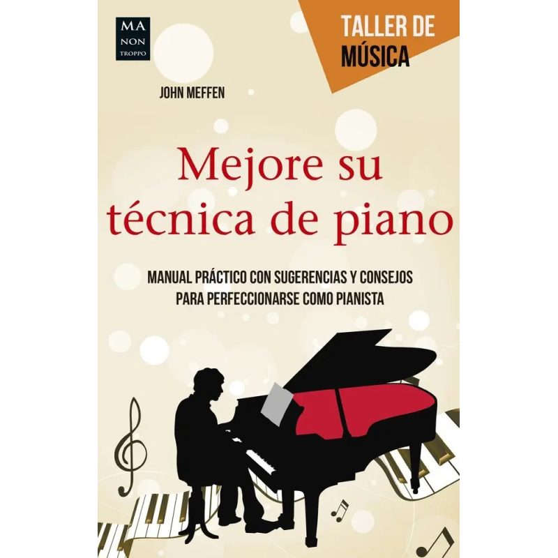 MEJORE SU TECNICA DE PIANO  TALLER DE MUSICA