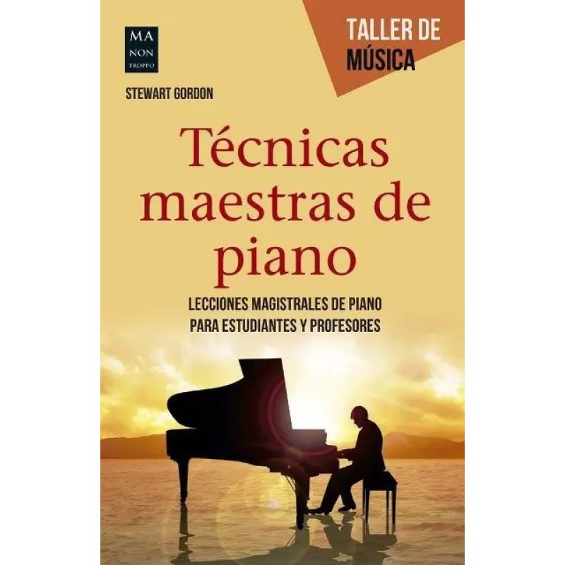 TECNICAS MAESTRAS DE PIANO  TALLER DE MUSICA