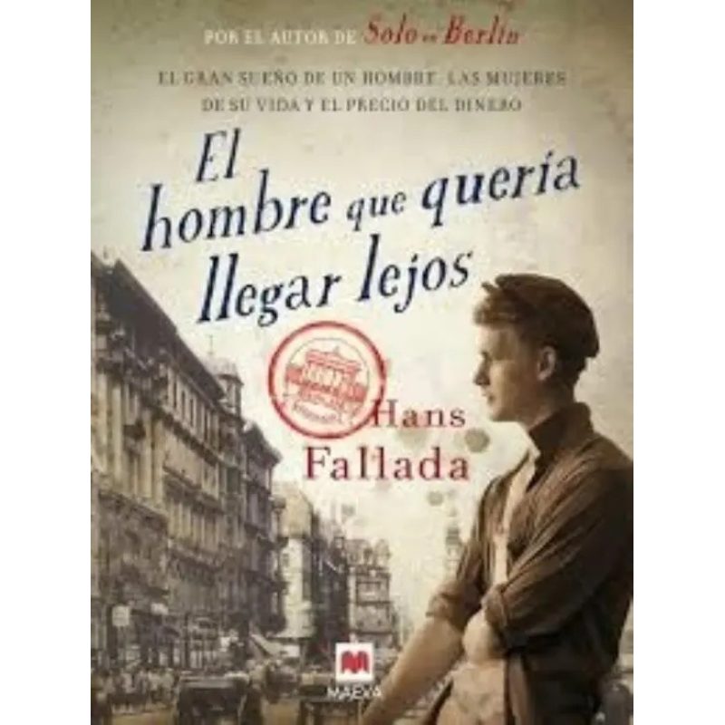 HOMBRE QUE QUERIA LLEGAR LEJOS EL