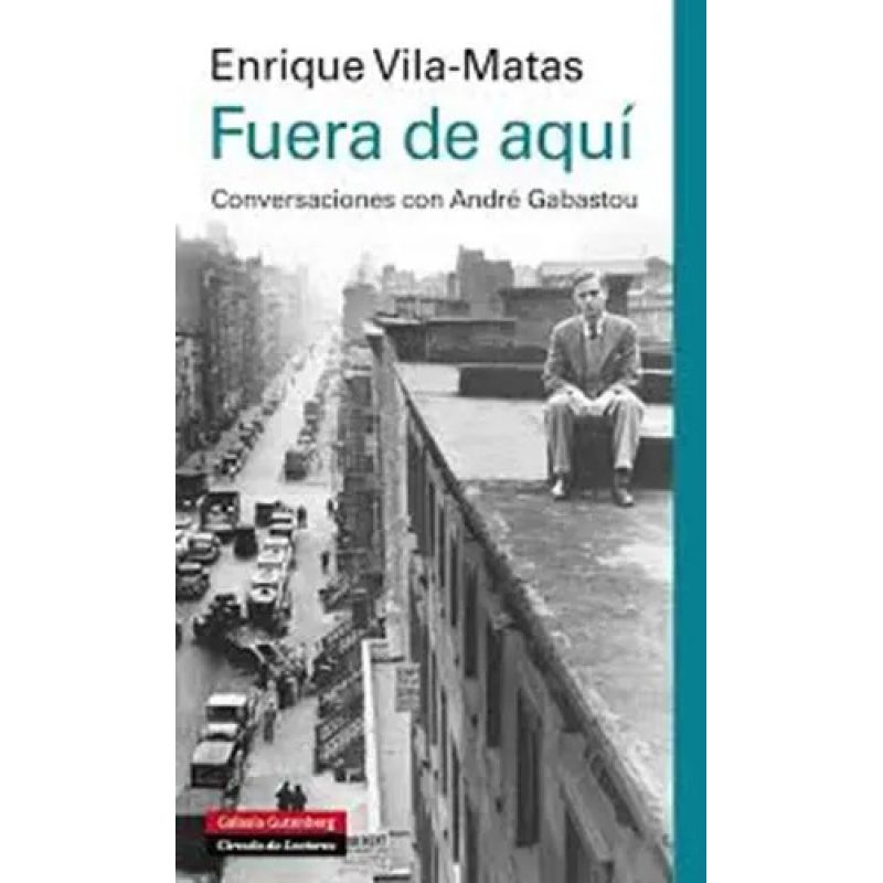 FUERA DE AQUI CONVERC/ANDRE GABASTO