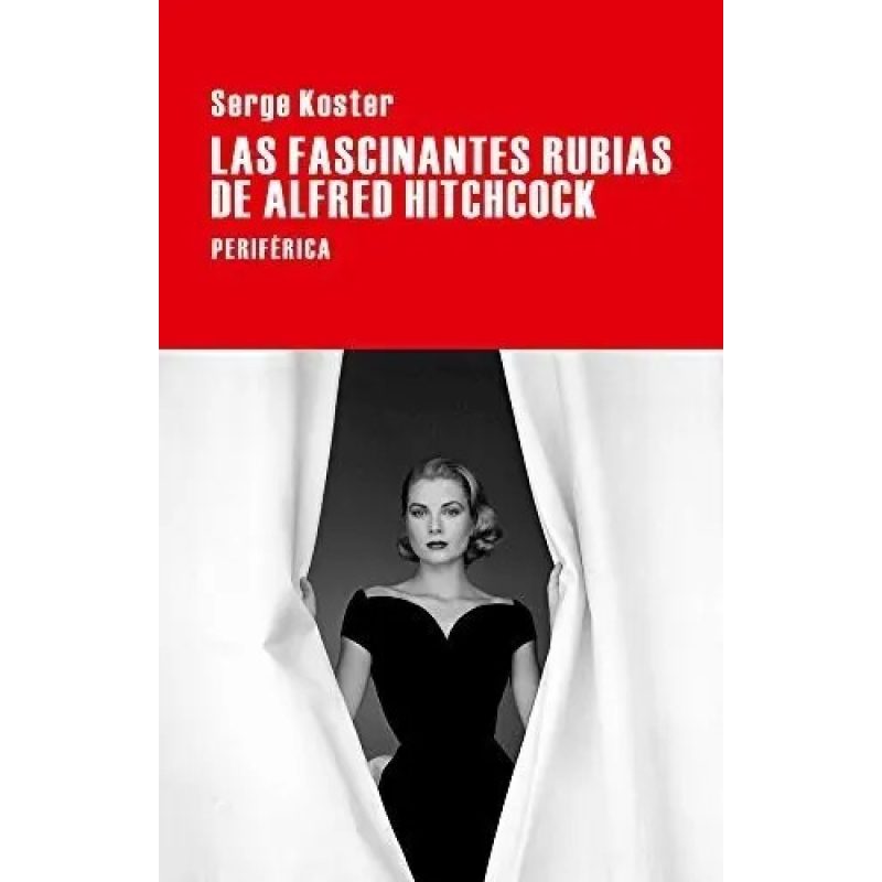 LAS FASCINANTES RUBIAS DE ALFRED HITCHCOCK