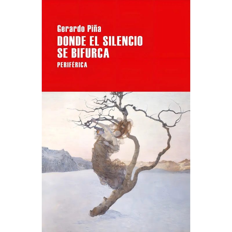 DONDE EL SILENCIO SE BIFURCA