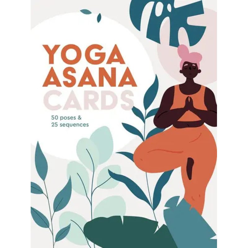 YOGA ASANA 50 POSICIONES Y 25 EJERCICIOS PARA QUE TU CUERPO Y MENTE FLUYAN