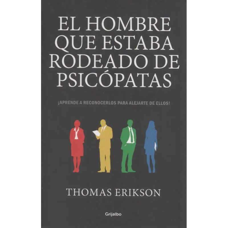 EL HOMBRE QUE ESTABA RODEADO DE PSICOPATAS