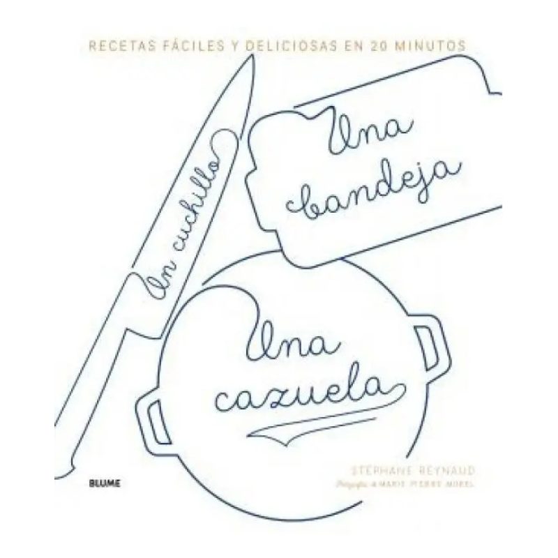 UN CUCHILLO UNA BANDEJA UNA CAZUELA