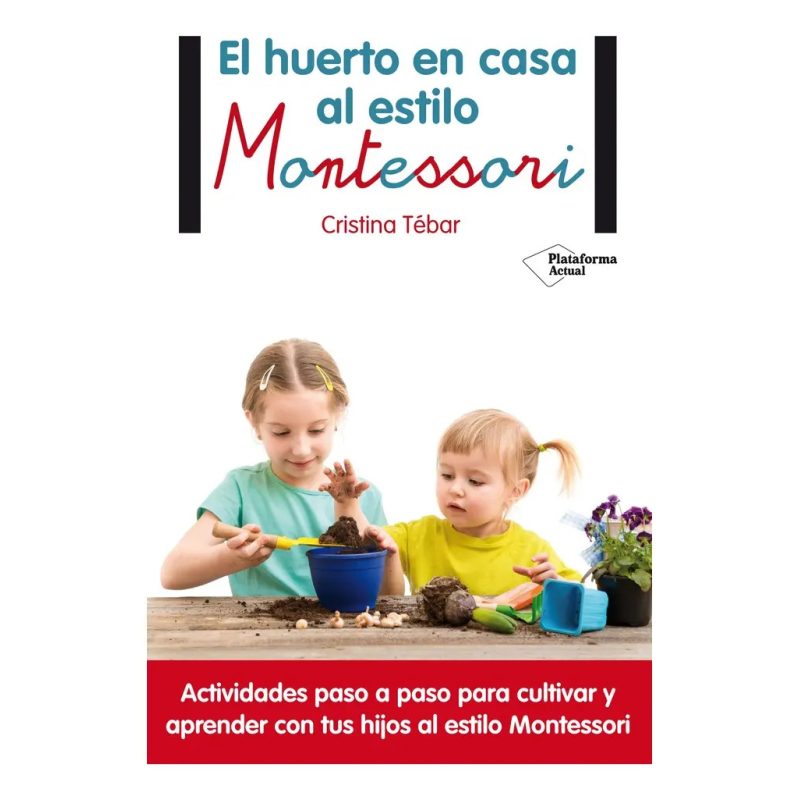 HUERTO EN CASA AL ESTILO MONTESSORI