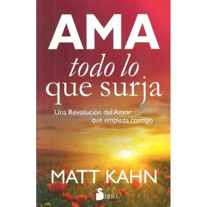AMA TODO LO QUE SURJA