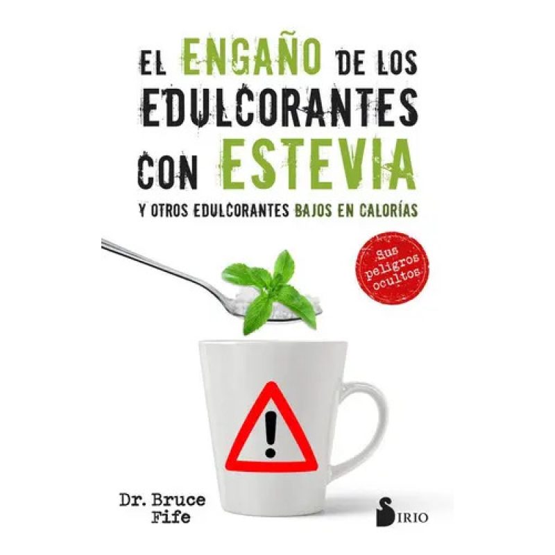 ENGAÑO DE LOS EDULCORANTES CON ESTEVIA EL