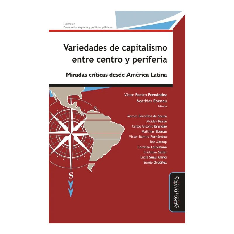 VARIEDADES DE CAPITALISMO E/CENTRO Y