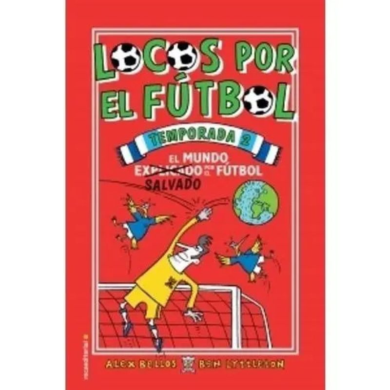 LOCOS POR EL FUTBOL SEGUNDA TEMPORADA