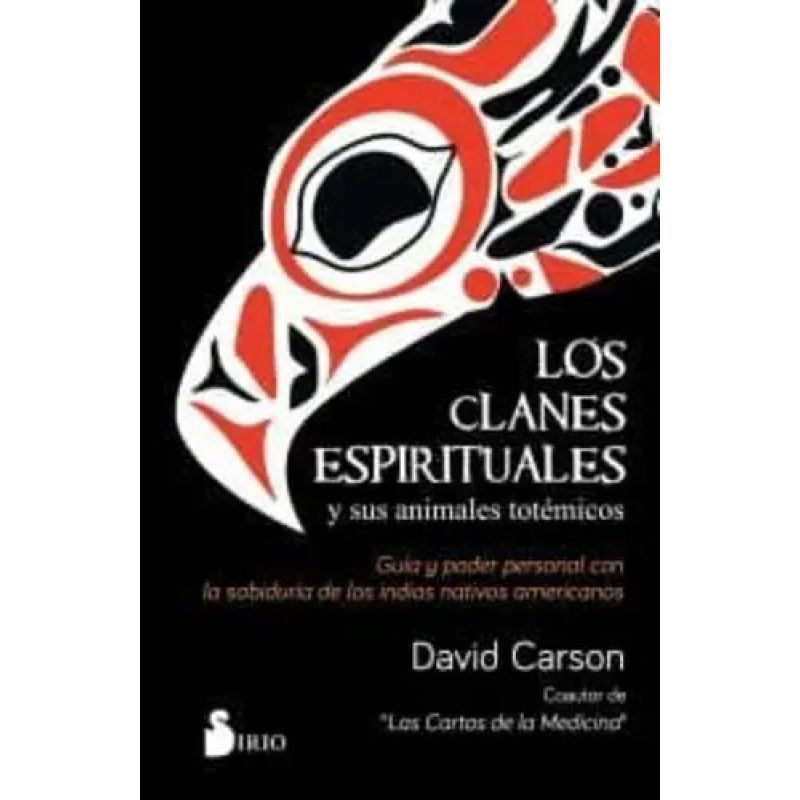 CLANES ESPIRITUALES Y SUS ANIMALES TOTEMICOS LOS