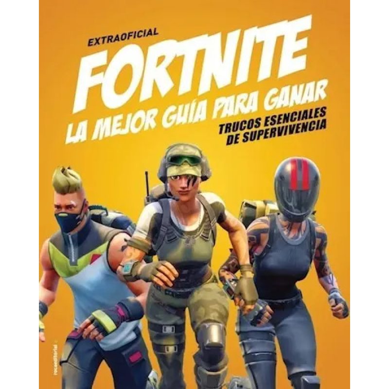 FORTNITE LA MEJOR GUIA PARA GANAR