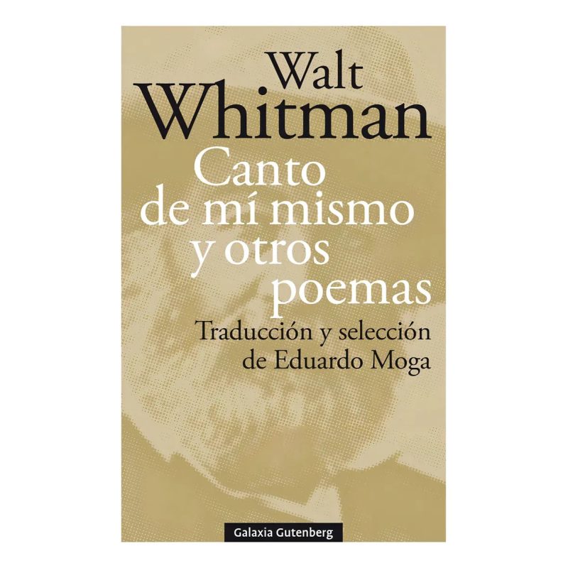 CANTO DE MI MISMO Y OTROS POEMAS