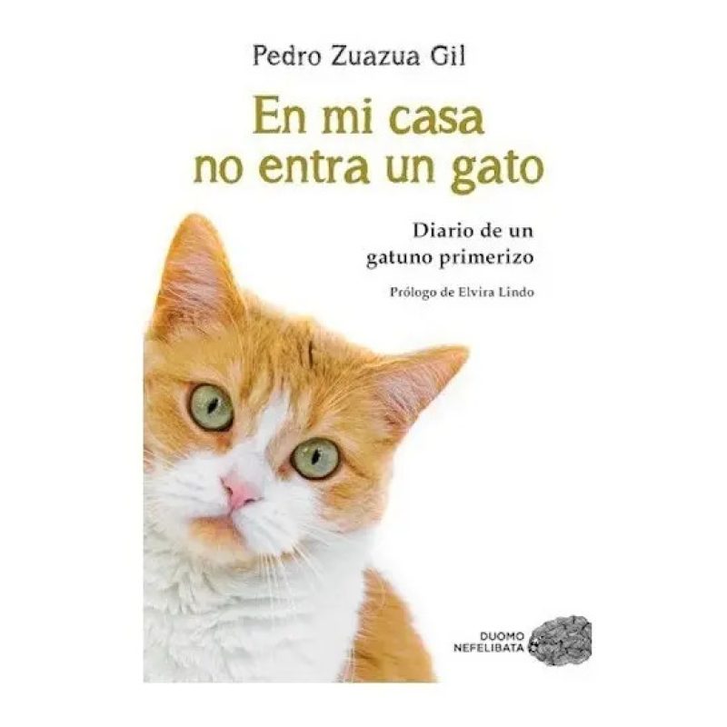EN MI CASA NO ENTRA UN GATO