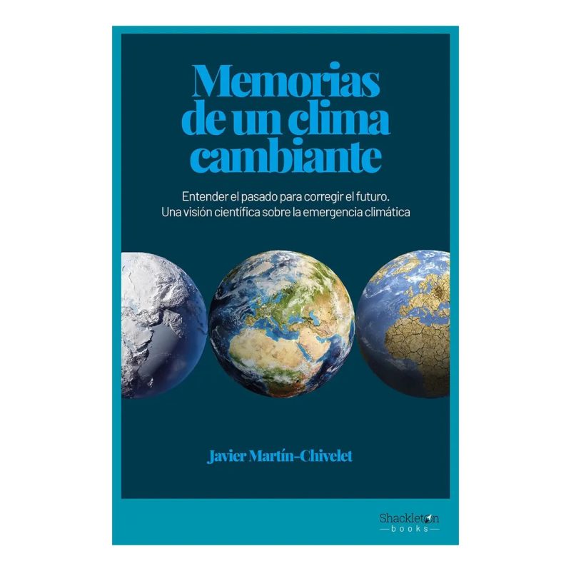 MEMORIAS DE UN CLIMA CAMBIANTE