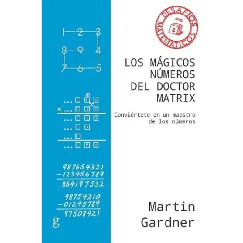 LOS MAGICOS NUMEROS DEL DOCTOR MATRIX