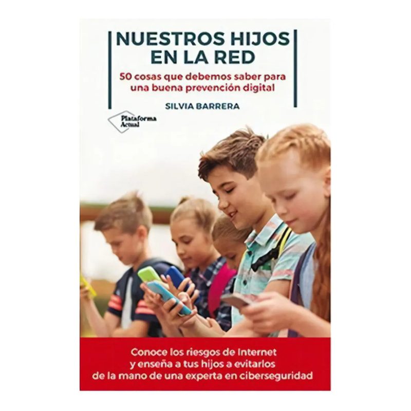 NUESTROS HIJOS EN LA RED
