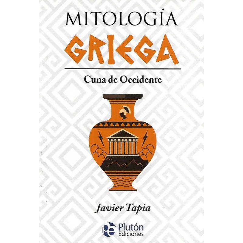 MITOLOGIA GRIEGA CUNA DE OCCIDENTE