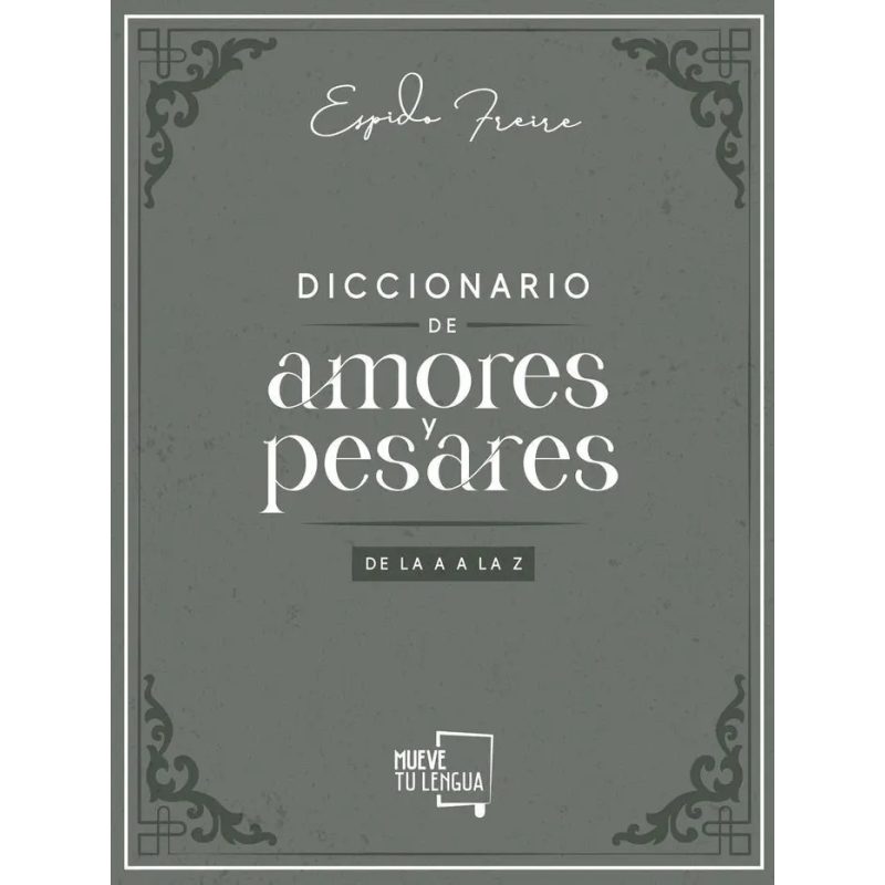 DICCIONARIO DE AMORES Y PESARES