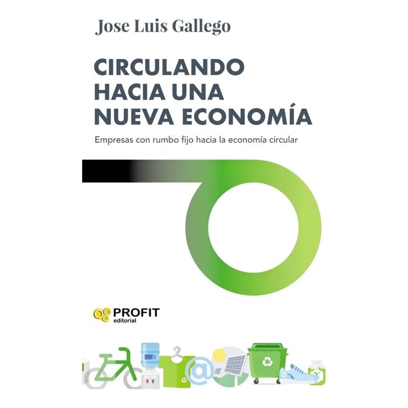 CIRCULANDO HACIA UNA NUEVA ECONOMIA