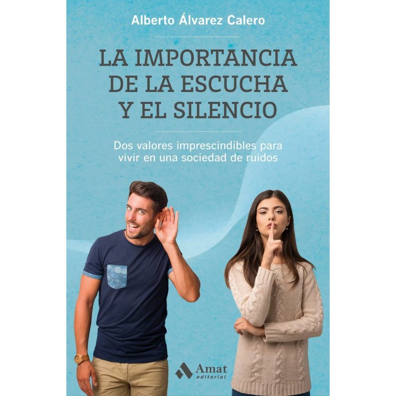 IMPORTANCIA DE LA ESCUCHA Y EL SILENCIO LA