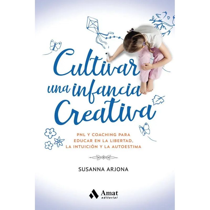 CULTIVAR LA INFANCIA CREATIVA