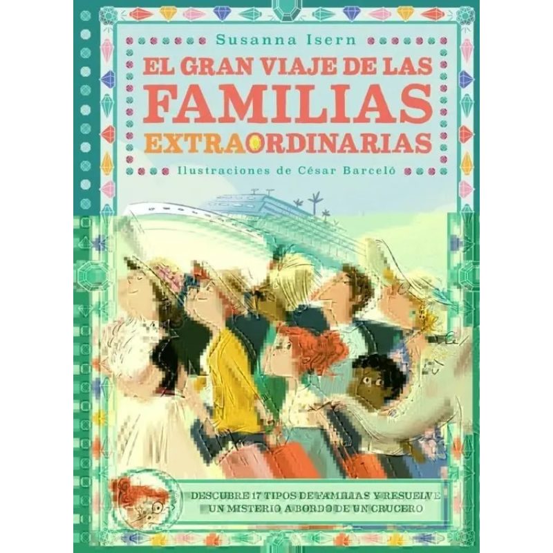 EL GRAN VIAJE DE LAS FAMILIAS EXTRAORDINARIAS