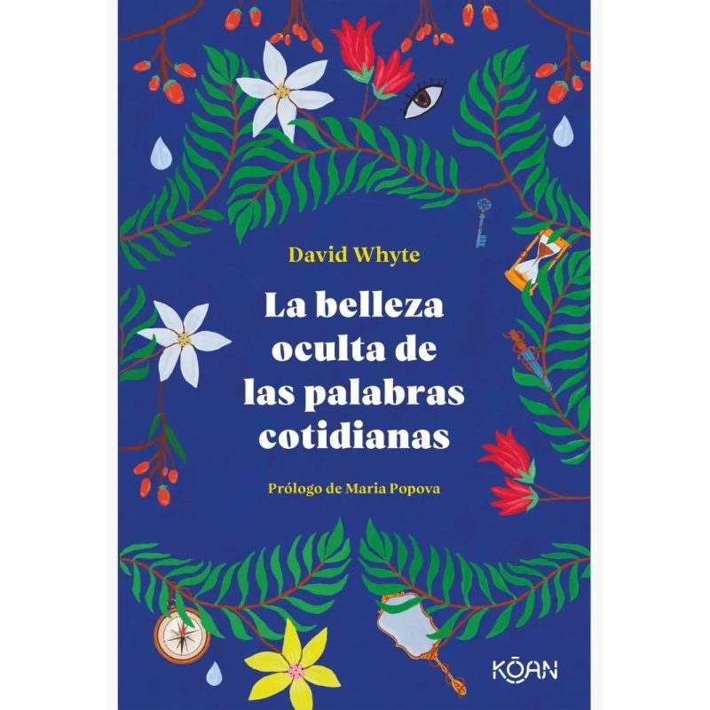 LA BELLEZA OCULTA DE LAS PALABRAS COTIDIANAS