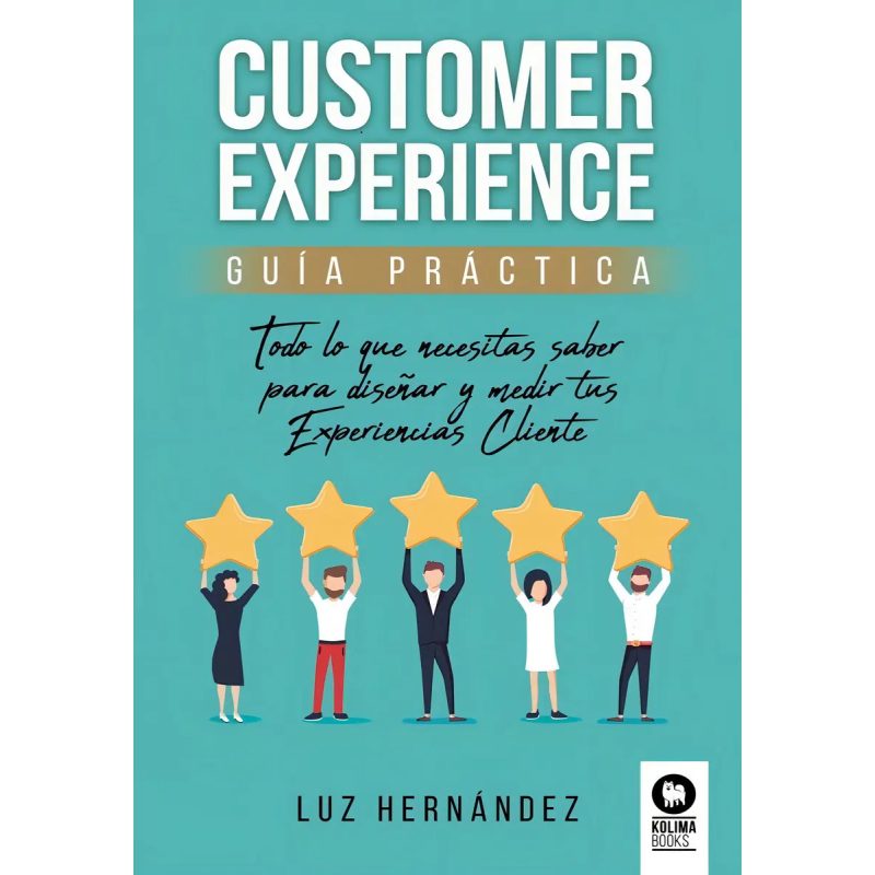 CUSTOMER EXPERIENCE - GUIA PRACTICA